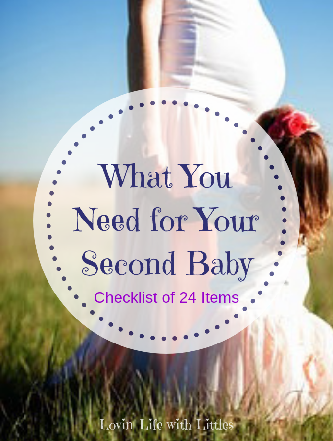 Checklist of 24 Items You Need for Your Second Baby • Lovin' Life with ...